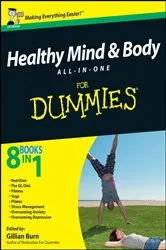 Book cover of Healthy Mind and Body All-in-One For Dummies, UK Edition by Gillian Burn