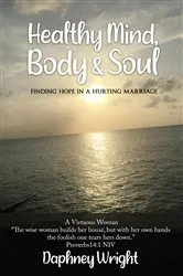 Book cover of Healthy Mind, Body, & Soul by Daphney Wright