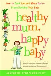 Book cover of Healthy Mum, Happy Baby by Annemarie Tempelman-Kluit