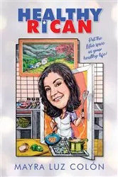 Book cover of Healthy Rican by Mayra Luz Colón