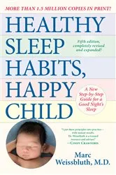 Book cover of Healthy Sleep Habits, Happy Child, 5th Edition by Marc Weissbluth