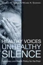 Book cover of Healthy Voices, Unhealthy Silence by Colleen M. Grogan