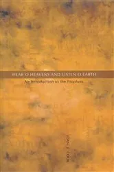 Book cover of Hear, O Heavens and Listen, O Earth by Joan E. Cook
