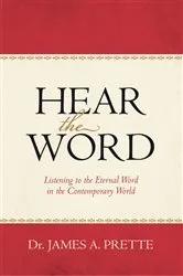 Book cover of Hear the Word by Dr. James A. Prette