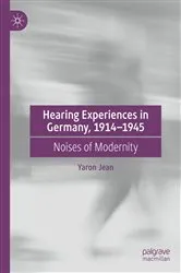 Book cover of Hearing Experiences in Germany, 1914–1945 by Yaron Jean