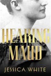 Book cover of Hearing Maud by Unknown