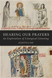 Book cover of Hearing Our Prayers by Juliette J. Day