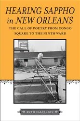 Book cover of Hearing Sappho in New Orleans by Ruth Salvaggio