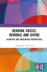 Book cover of Hearing Voices, Demonic and Divine by Christopher C. H. Cook