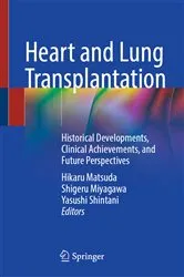 Book cover of Heart and Lung Transplantation by Hikaru Matsuda