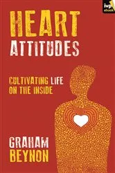 Book cover of Heart Attitudes by Graham Beynon