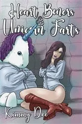 Book cover of Heart Boners and Unicorn Farts by Kimmy Dee