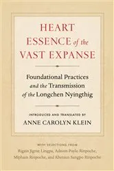 Book cover of Heart Essence of the Vast Expanse by Anne Carolyn Klein