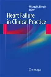 Book cover of Heart Failure in Clinical Practice by Michael Y. Henein