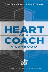 Book cover of Heart of a Coach Playbook by Fellowship of Christian Athletes