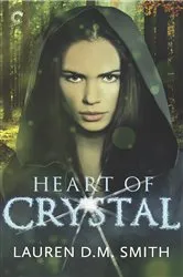 Book cover of Heart of Crystal by Lauren D.M. Smith