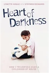 Book cover of Heart of Darkness - How I Triumphed Over a Childhood of Abuse by Unknown