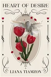 Book cover of Heart of Desire by Liana Tiamzon