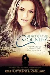 Book cover of Heart of the Country by Rene Gutteridge