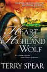 Book cover of Heart of the Highland Wolf by Terry Spear