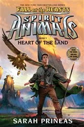 Book cover of Heart of the Land (Spirit Animals: Fall of the Beasts, Book 5) by Sarah Prineas