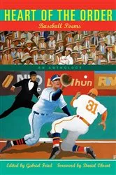 Book cover of Heart of the Order: Baseball Poems by Gabriel Fried