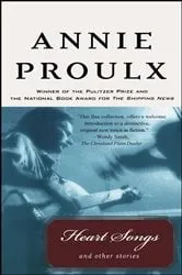 Book cover of Heart Songs and Other Stories by Annie Proulx