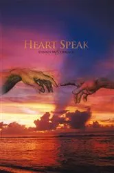 Book cover of Heart Speak by Dennis McCormack