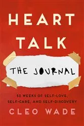 Book cover of Heart Talk: The Journal by Cleo Wade