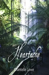 Book cover of Heartache by Chantelle Lowe