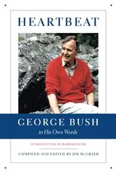 Book cover of Heartbeat: George Bush in His Own Words by Jim McGrath