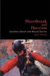 Book cover of Heartbreak and Heroism by John Melady
