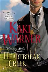 Book cover of Heartbreak Creek by Kaki Warner