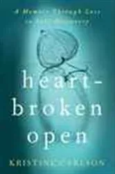 Book cover of Heartbroken Open by Unknown