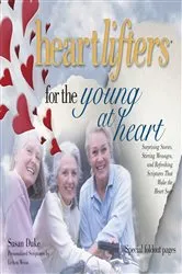 Book cover of Heartlifters for Young at Heart by Susan Duke