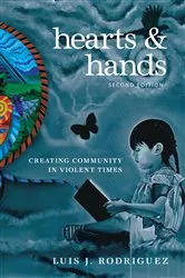 Book cover of Hearts and Hands, Second Edition by Luis J. Rodriguez