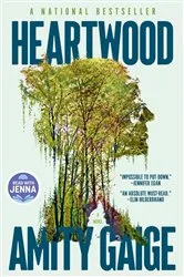 Book cover of Heartwood (A Read with Jenna Pick) by Amity Gaige