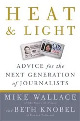 Book cover of Heat and Light by Mike Wallace