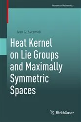 Book cover of Heat Kernel on Lie Groups and Maximally Symmetric Spaces by Ivan G. Avramidi