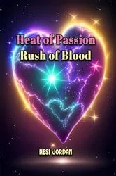 Book cover of Heat of Passion, Rush of Blood by Nesi Jordan
