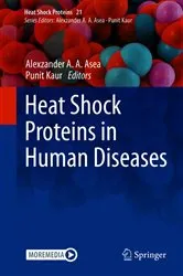 Book cover of Heat Shock Proteins in Human Diseases by Alexzander A. A. Asea