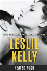 Book cover of Heated Rush by Leslie Kelly