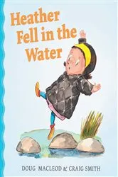 Book cover of Heather Fell in the Water by Doug MacLeod