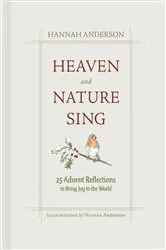 Book cover of Heaven and Nature Sing by Hannah Anderson