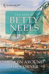 Book cover of Heaven Around the Corner by Betty Neels