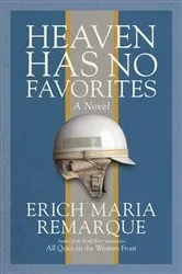 Book cover of Heaven Has No Favorites by Erich Maria Remarque