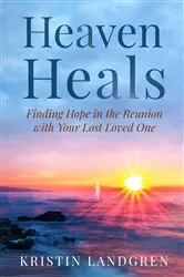 Book cover of Heaven Heals by Kristin Landgren