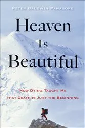 Book cover of Heaven Is Beautiful by Peter Baldwin Panagore
