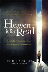 Book cover of Heaven is for Real Movie Edition by Todd Burpo