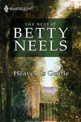 Book cover of Heaven is Gentle by Betty Neels